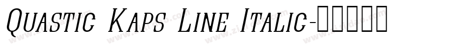 Quastic Kaps Line Italic字体转换